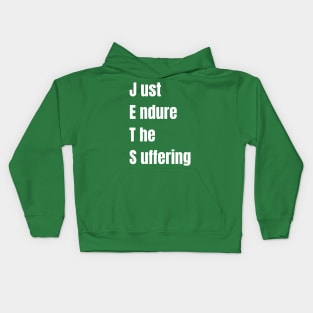 just endure the suffering Kids Hoodie